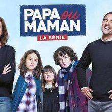 Papa ou maman - La série - Saison 1 épisode 5