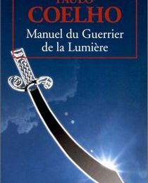 "Manuel du guerrier de la lumière" de Paulo Coelho