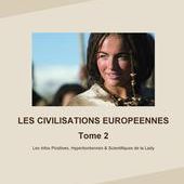 Vous aimez le Blog de la Lady ? N'oubliez pas d'acheter les 2 tomes des CIVILISATIONS EUROPEENNES, dans lesquels on retrouve tous les liens du Blog, en vente ici : - Les Infos Scientifiques, Positives &amp; Hyperboréennes de la Lady - Sciences &amp; Culture Générale