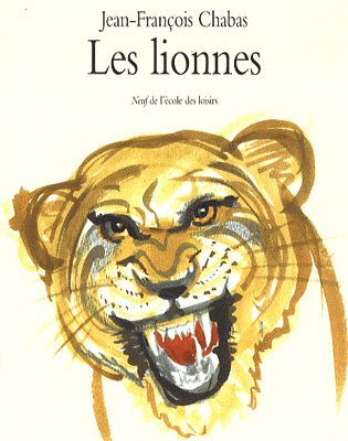 Les lionnes / Jean-François Chabas