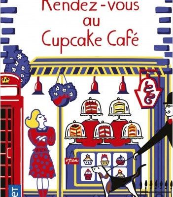 rendez-vous au Cupcake Café - Jenny Colgan