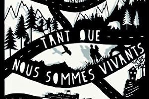 ◄Chronique littéraire►Tant que nous sommes vivants