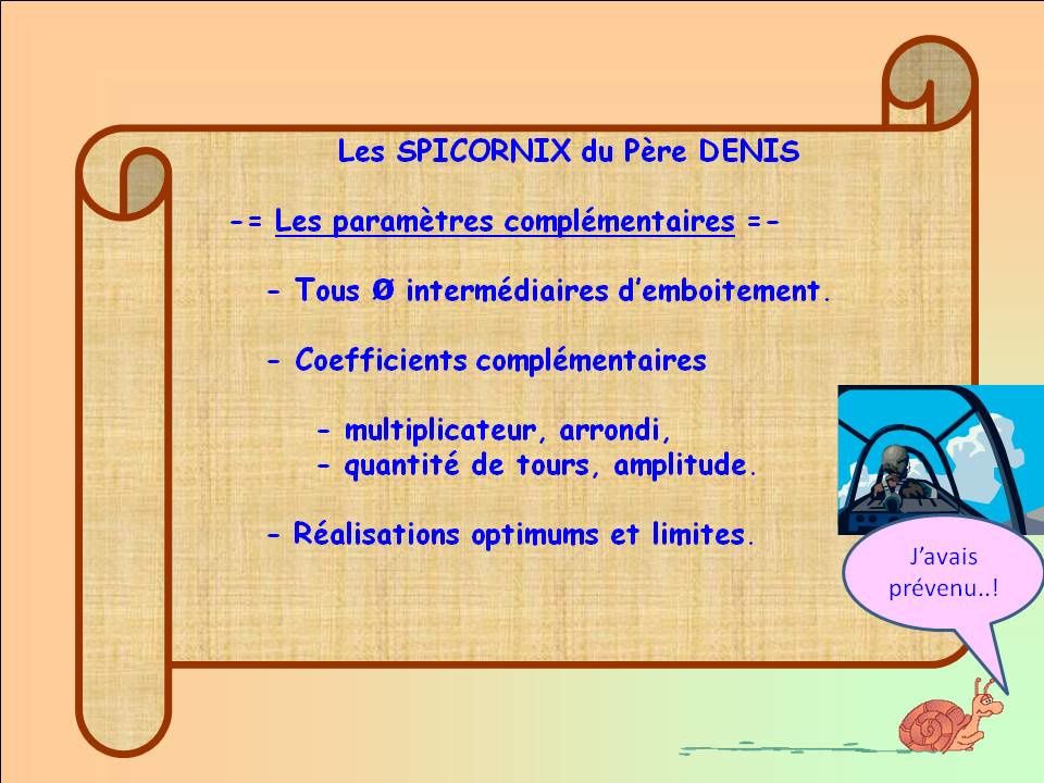 les &quot;  SPICORNIX  &quot;