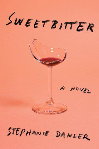 Free Read Sweetbitter by Stephanie Danler