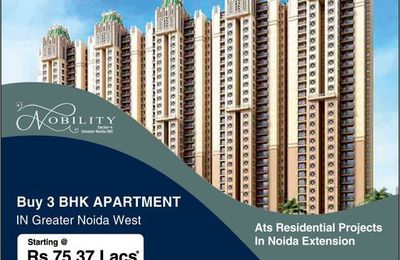 ATS Homekraft Nobility Sector 4 Noida Extension - Introducing The Most Happning Place Of Noida