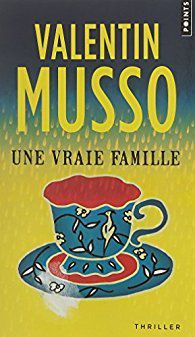 UNE VRAIE FAMILLE de Valentin MUSSO