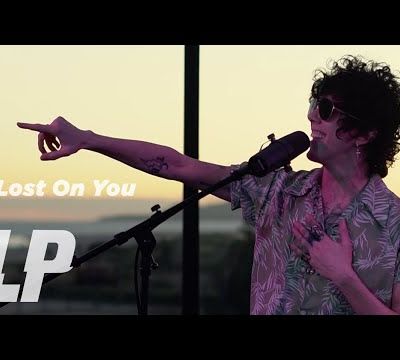 LP - Lost On You (Live session @ Hotel El Ganzo)