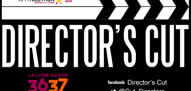 TELETHON 2013 : "DIRECTOR'S CUT", BILAN 2013 !