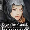 Tome 2 Samantha Carter et les vampires : Les veilleurs