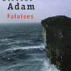 Falaises - Olivier Adam -