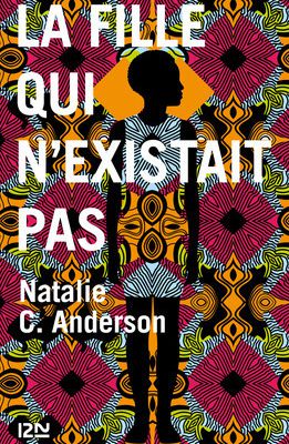 La fille qui n'existait pas / Nathalie C. Anderson