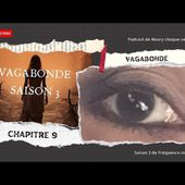 Vagabonde chapitre 9 : la disparition mystérieuse - Chez kahina cocktails de jeux vidéos