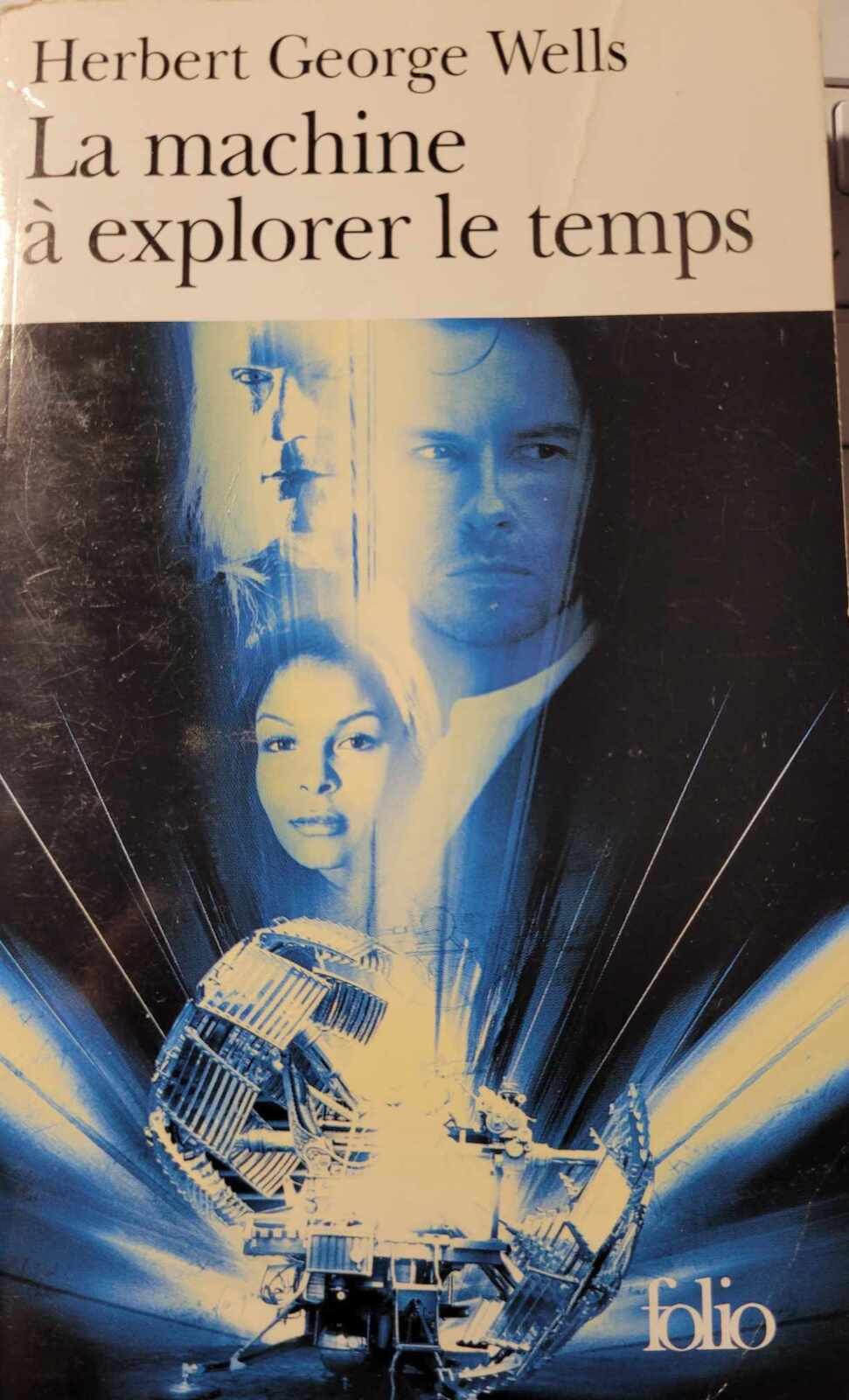 Dosette lecture n°138 Wells Machine explorer temps homme augmenté