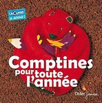 Je chante et j'apprends des comptines toute l'année!