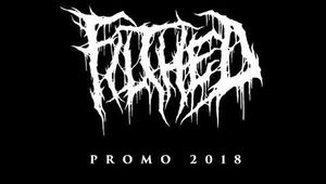 Filthed - Promo 2018
