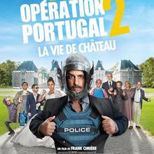 Opération Portugal 2 : la vie de château