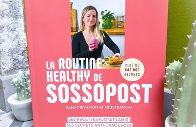 La Routine Healthy de Sossopost