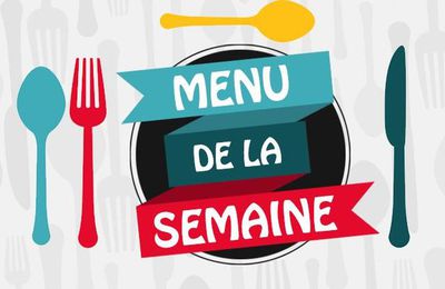 ✏  Menu Semaine 17 Année 2024 ✏