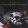 La monstrueuse histoire d'un petit garçon moche et d'une petite fille vraiment très laide par Fabrice Backes