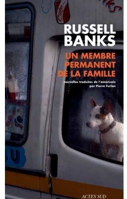 Un membre permanent de la famille : Russell Banks écrit sur la banalité américaine