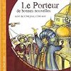 Le prorteur de bonnes nouvelles - Cathy Dutruch