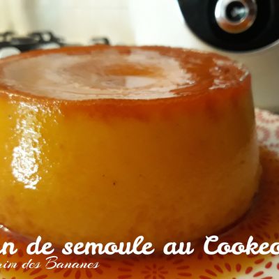 Le flan de semoule au Cookeo