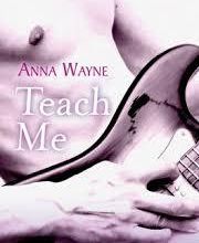 Rock me, Tome 3 : Teach Me de Anna Wayne - Livre