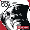 CHALIE BOY - I Look Good