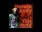 *** Horace Andy - This World ***