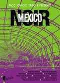 Mexico Noir : l'autocensure frappe-t-elle aussi les auteurs de polars ?