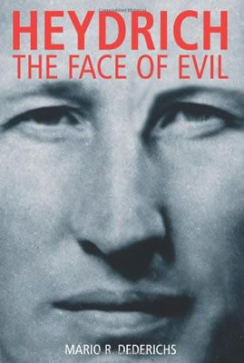 Heydrich the Face of Evil