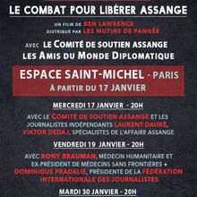 Sortie aujourd'hui du film "Ithaka" sur Julian Assange, à l'Espace Saint Michel à Paris - et annonce de trois projections-débats