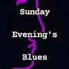 Le blues du dimanche soir.