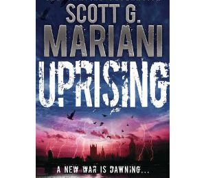 Uprising de Scott G. Mariani