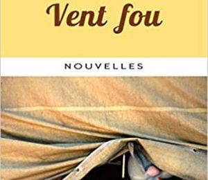 Frédérique TRIGODET : Vent fou. 