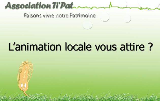 L'animation Locale vous attire?