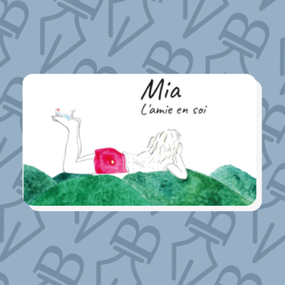 Mia, l'amie en soi, livre illustré de Marjolaine Nonon