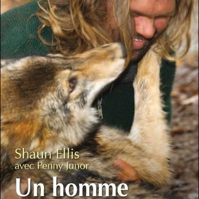 Critique livre: UN HOMME PARMI LES LOUPS (Shaun Ellis)