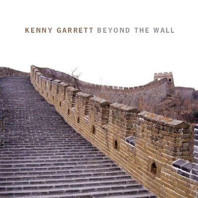 Kenny Garrett - Beyond the wall