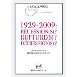 « 1929-2009 Récessions ? Ruptures ? Dépressions ? » par Christian de Boissieu