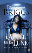 &quot;Mercy Thompson&quot; de Patricia Briggs... Tome 1 !