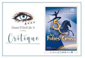 👁️ Critique Cirque - Les Folies Gruss fêtent leur 50 ans à Paris ! 