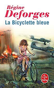 La bicyclette bleue Régine Deforges