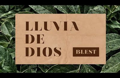 LLUVIA DE DIOS - Blest