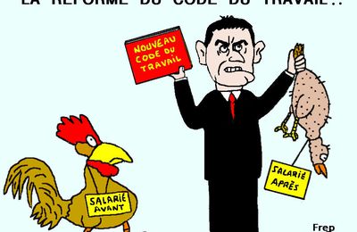 Valls  et  la  réforme  cu  Code  du  travail . .