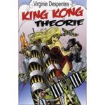 King-Kong Théorie ( Virginie Despentes)