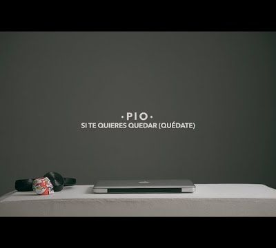 Pio Perilla - Si Te Quieres Quedar (Quédate) 