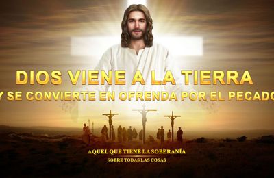 Documental en español latino | Dios viene a la tierra y se convierte en ofrenda por el pecado