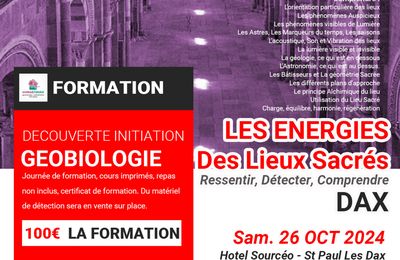 DAX-Formation Géobiologie : « Les ENERGIES des Lieux Sacrés » Samedi 27 octobre 2024
