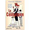 La célibataire - De Carrie Adams